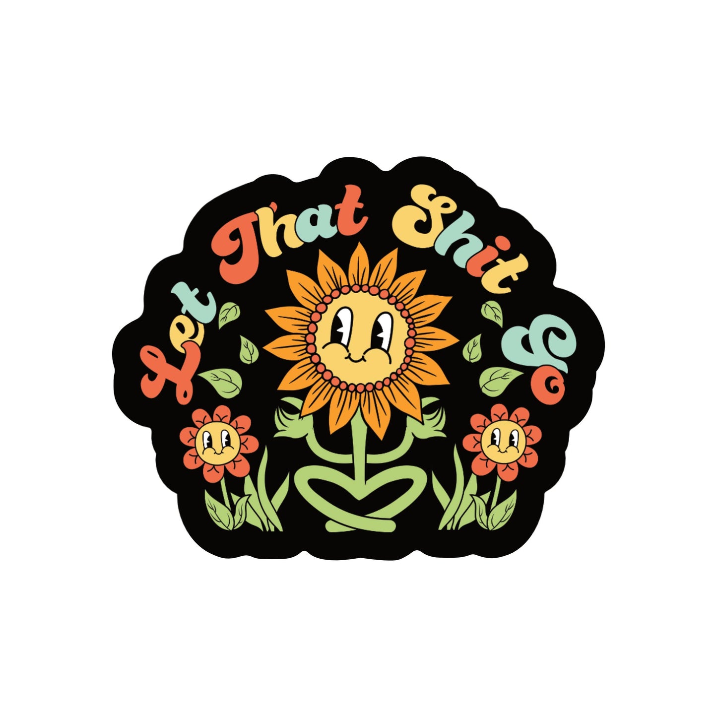 Let That Shit Go Vinyl Sticker