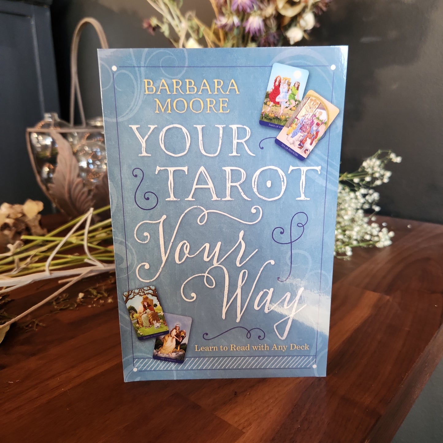 Your Tarot Your Way