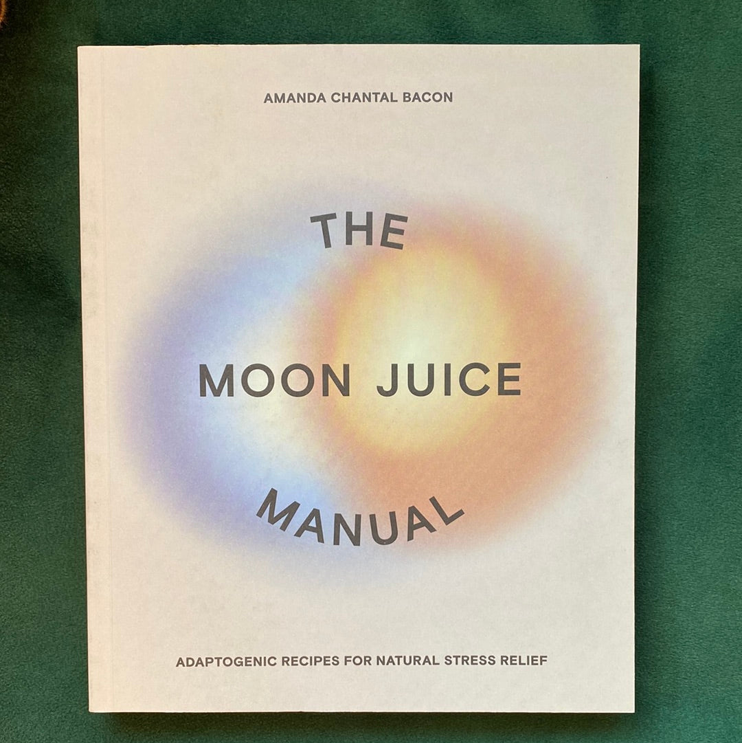 The Moon Juice Manual