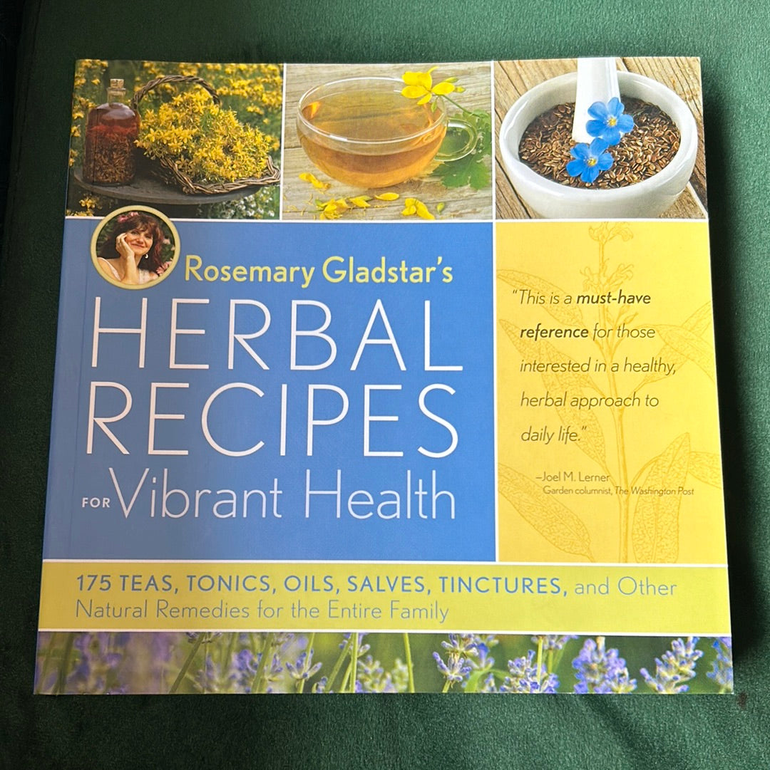 Rosemary Gladstar’s Herbal Recipes for Vibrant Health