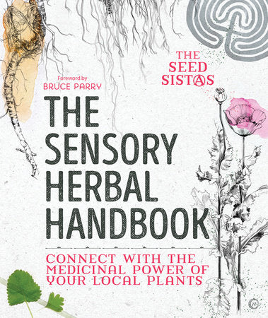 The Sensory Herbal Handbook