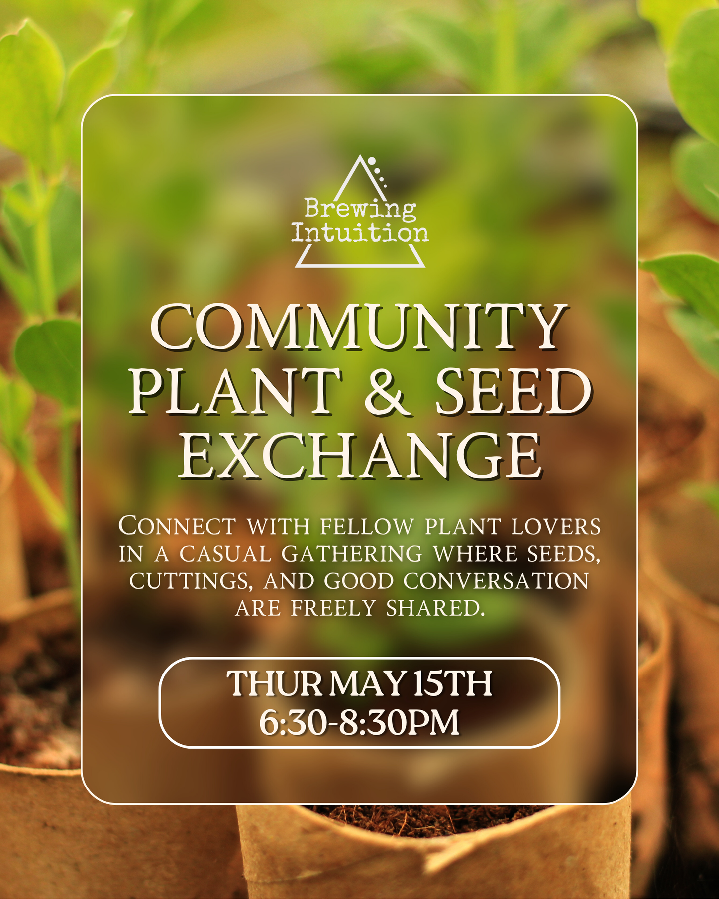 FREE Community Plant & Seed Exchange May 15th