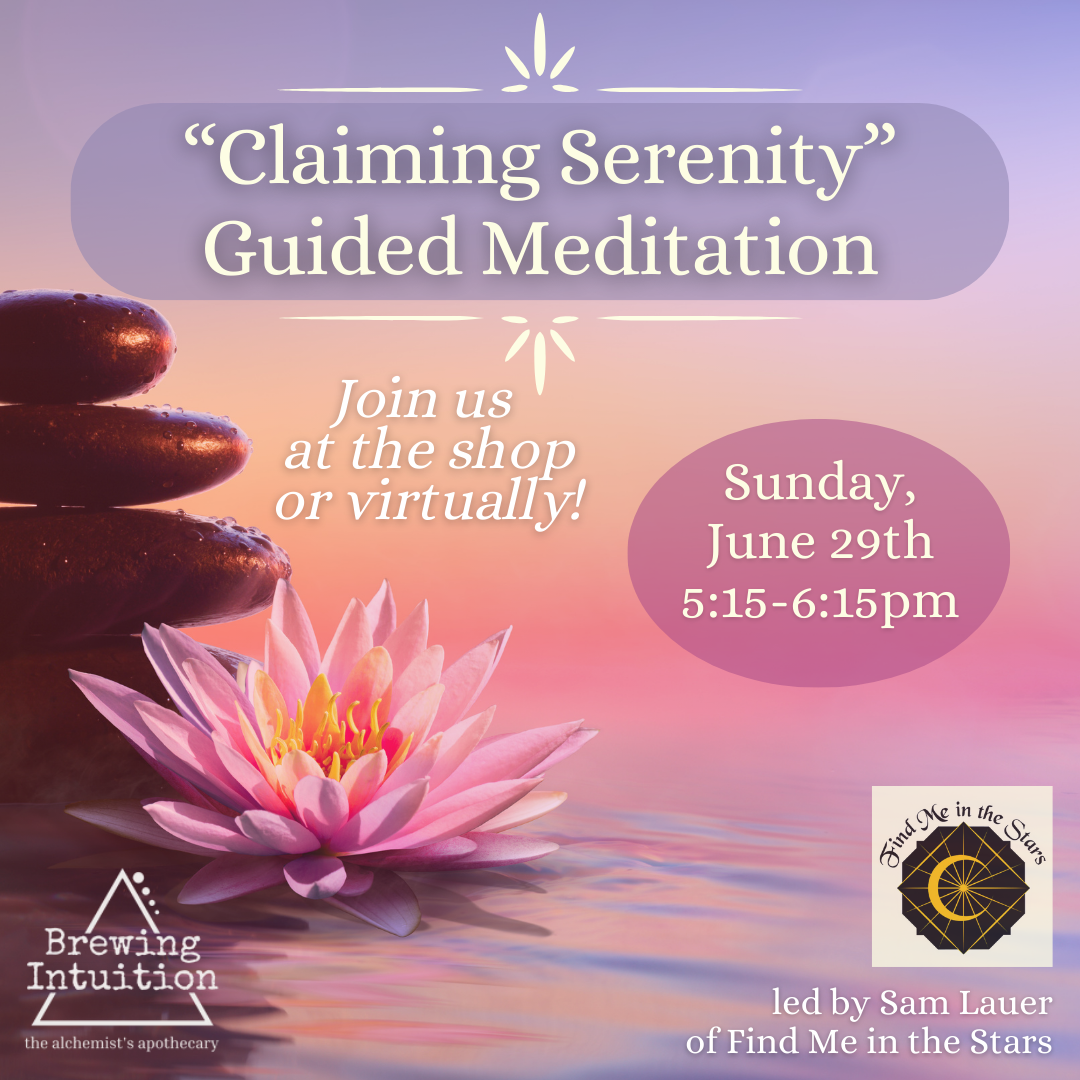 Mystic Mindfulness: June 29th (CLAIMING SERENITY)