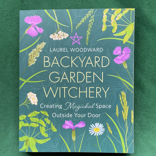 Backyard Garden Witchery