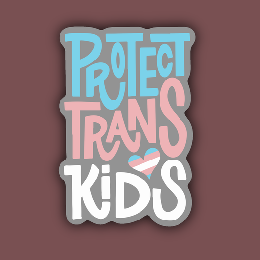 Protect Trans Kids LGBTQ Pride Sticker